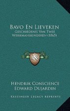 Bavo En Lieveken: Geschiedenis Van Twee Werkmanskinderen (1865)