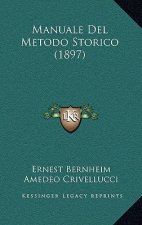 Manuale Del Metodo Storico (1897)