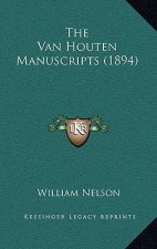 The Van Houten Manuscripts (1894)