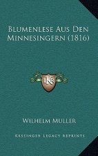 Blumenlese Aus Den Minnesingern (1816)