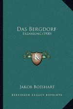 Das Bergdorf: Erzahlung (1900)