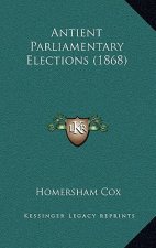 Antient Parliamentary Elections (1868)
