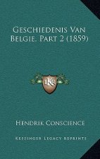 Geschiedenis Van Belgie, Part 2 (1859)