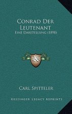 Conrad Der Leutenant: Eine Darstellung (1898)