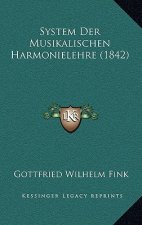 System Der Musikalischen Harmonielehre (1842)