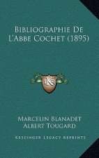 Bibliographie De L'Abbe Cochet (1895)