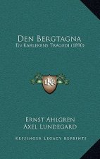 Den Bergtagna: En Karlekens Tragedi (1890)