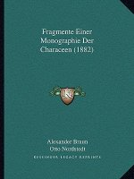 Fragmente Einer Monographie Der Characeen (1882)