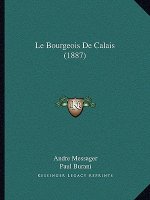 Le Bourgeois De Calais (1887)
