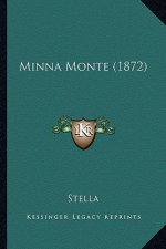 Minna Monte (1872)