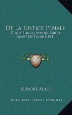 De La Justice Penale: Etude Philosophique Sur Le Droit De Punir (1891)
