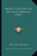 Briefe Von Und An Michael Bernays (1907)