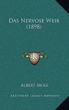 Das Nervose Weib (1898)
