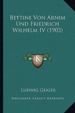 Bettine Von Arnim Und Friedrich Wilhelm IV (1902)
