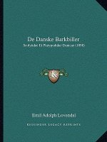 De Danske Barkbiller: Scolytidae Et Platypodidae Danicae (1898)
