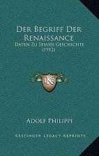 Der Begriff Der Renaissance: Daten Zu Seiner Geschichte (1912)