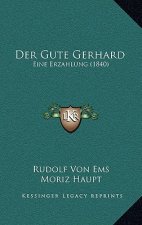 Der Gute Gerhard: Eine Erzahlung (1840)