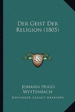 Der Geist Der Religion (1805)