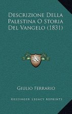 Descrizione Della Palestina O Storia Del Vangelo (1831)