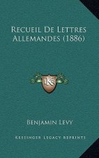 Recueil De Lettres Allemandes (1886)