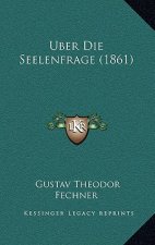 Uber Die Seelenfrage (1861)