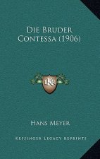 Die Bruder Contessa (1906)