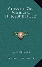 Gedanken Zur Poesie Und Philosophie (1861)
