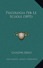 Psicologia Per Le Scuole (1895)