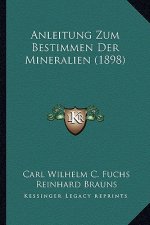 Anleitung Zum Bestimmen Der Mineralien (1898)