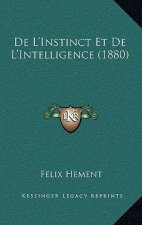 De L'Instinct Et De L'Intelligence (1880)