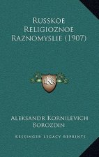Russkoe Religioznoe Raznomyslie (1907)