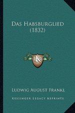 Das Habsburglied (1832)