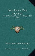 Der Brief Des Jacobus: Von Der 4 Auflage An Bearbeitet (1897)