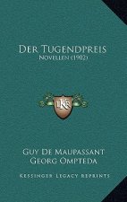 Der Tugendpreis: Novellen (1902)