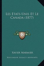 Les Etats-Unis Et Le Canada (1877)