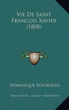 Vie De Saint Francois Xavier (1808)