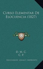 Curso Elementar De Elocuencia (1827)