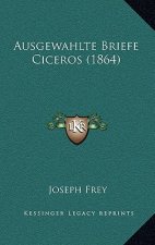 Ausgewahlte Briefe Ciceros (1864)