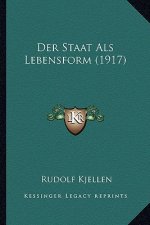 Der Staat Als Lebensform (1917)