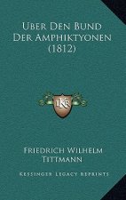 Uber Den Bund Der Amphiktyonen (1812)