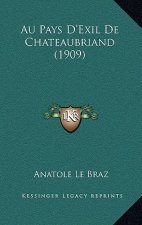 Au Pays D'Exil De Chateaubriand (1909)