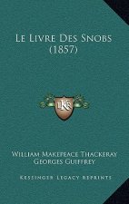 Le Livre Des Snobs (1857)