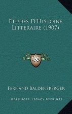 Etudes D'Histoire Litteraire (1907)