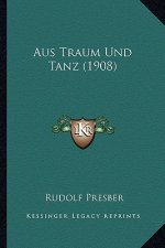 Aus Traum Und Tanz (1908)