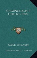 Criminologia E Direito (1896)
