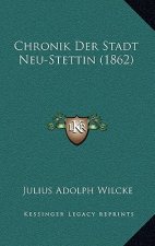 Chronik Der Stadt Neu-Stettin (1862)
