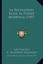 La Revolution Russe Sa Portee Mondiale (1907)