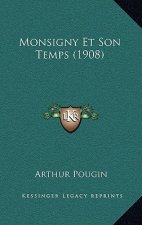 Monsigny Et Son Temps (1908)