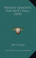 Neueste Gedichte Von Betty Paoli (1870)