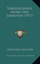 Vergleichende Mond Und Erdkunde (1911)